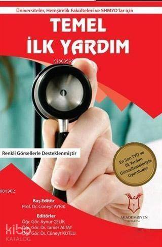 Üniversiteler, Hemşirelik Fakülteleri ve SHMYO'lar için Temel İlk Yardım - 1