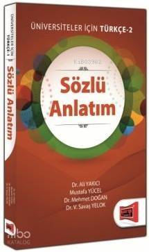 Üniversiteler İçin Türkçe 2 - Sözlü Anlatım - 1