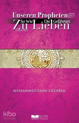 Unseren Propheten So Wie Die Gefahrten Zu Lieben - 1