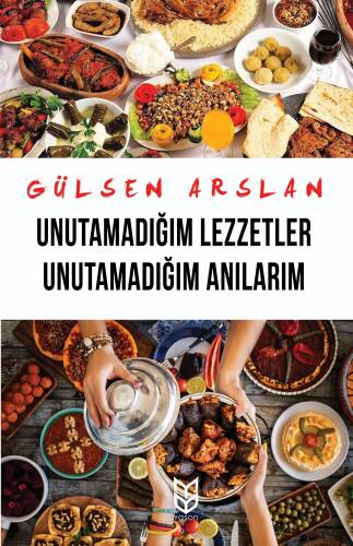 Unutamadığım Lezzetler Unutamadığım Anılarım - 1