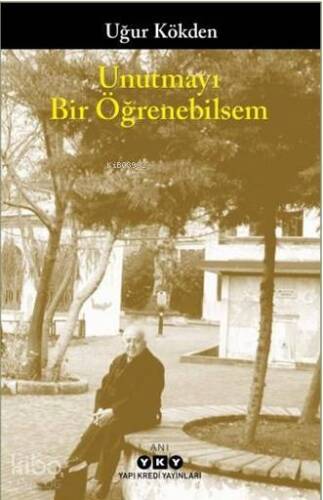 Unutmayı Bir Öğrenebilsem - 1