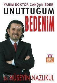 Unuttuğum Bedenim - 1