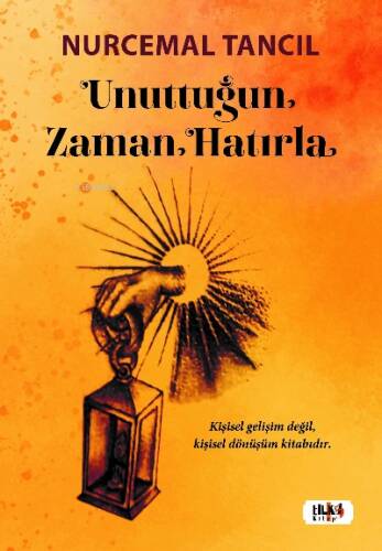 Unuttuğun Zaman Hatırla - 1