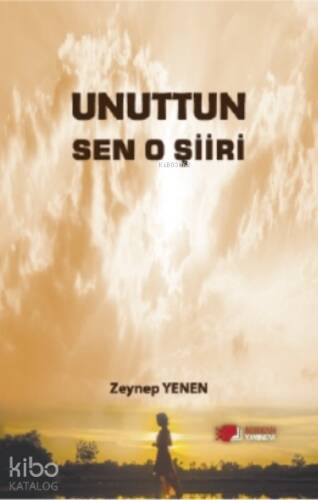 Unuttun Sen O Şiiri - 1