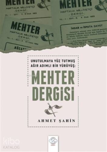 Unutulmaya Yüz Tutmuş Ağır Adımlı Bir Yürüyüş: Mehter Dergisi - 1