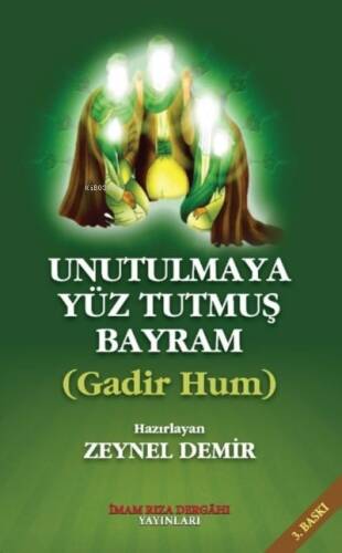 Unutulmaya Yüz Tutmuş Bayram Gadir Hum - 1