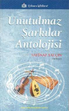 Unutulmaz Şarkılar Antolojisi - 1