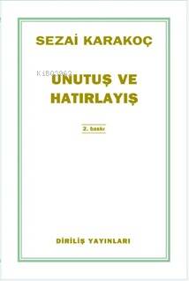 Unutuş Ve Hatırlayış - 1