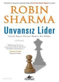 Unvansız Lider; Gerçek Başarı Üzerine Modern Bir Hikaye - 1