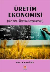 Üretim Ekonomisi ( Tarımsal Üretim Uygulamalı ) - 1