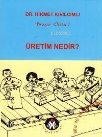 Üretim Nedir? - 1