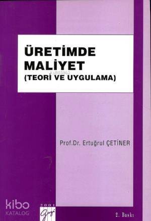 Üretimde Maliyet; Teori ve Uygulama - 1