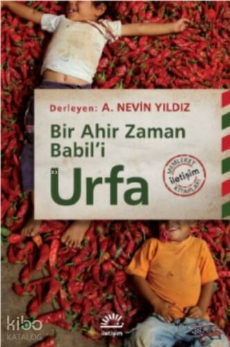 Urfa;Bir Ahir Zaman Babil’i - 1