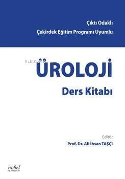 Üroloji Ders Kitabı,Çıktı Odaklı Çekirdek Eğitim Programı - 1