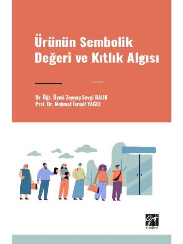 Ürünün Sembolik Değeri ve Kıtlık Algısı - 1