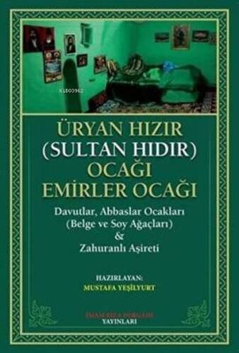 Üryan Hızır Sultan Hıdır Ocağı Emirler Ocağı - 1