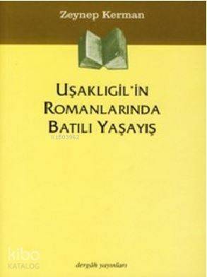 Uşaklıgil'in Romanlarında Batılı Yaşayış - 1