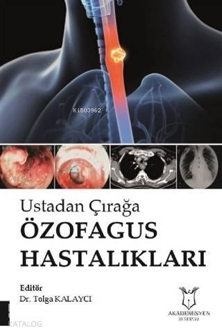 Ustadan Çırağa Özofagus Hastalıkları - 1