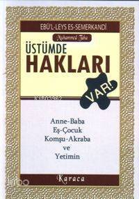 Üstümde Hakları Var; Anne-baba, Eş-çocuk, Komşu-akraba ve Yetimin - 1