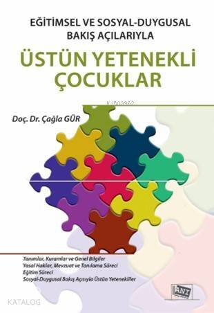 Üstün Yetenekli Çocuklar; Eğitimsel ve Sosyal-Duygusal Bakış Açılarıyla - 1