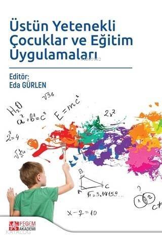 Üstün Yetenekli Çocuklar ve Eğitim Uygulamaları - 1