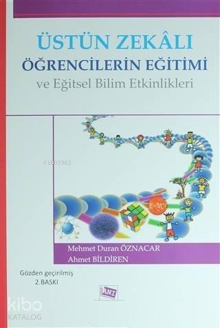 Üstün Zekalı Öğrencilerin Eğitimi ve Eğitsel Bilim Etkinlikleri - 1