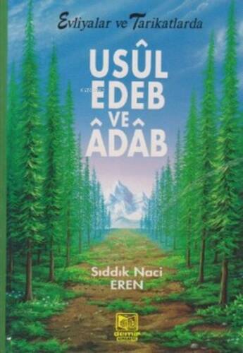 Usul Edeb ve Adab/ Evliyalar ve Tarikatlarda - 1