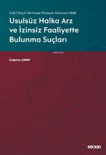 Usulsüz Halka Arz ve İzinsiz Faaliyette Bulunma Suçları - 1