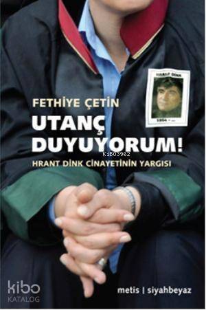 Utanç Duyuyorum!; Hrant Dink Cinayetinin Yargısı - 1