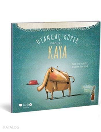 Utangaç Köpek Kaya (3+ Yaş); Leyla Fonten'den Öyküler Serisi - 1