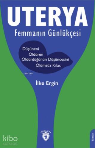 Uterya Femmanın Günlükçesi - 1