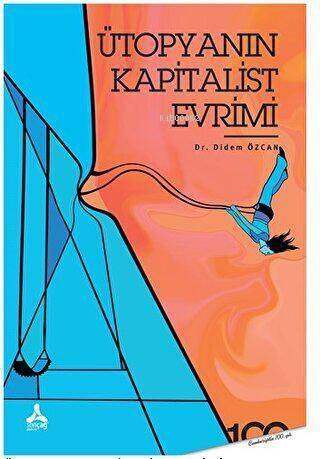 Ütopyanın Kapitalist Evrimi - 1