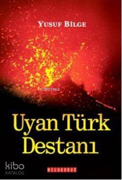 Uyan Türk Destanı - 1