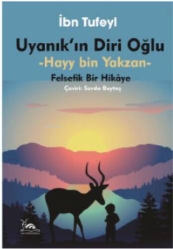 Uyanık'ın Diri Oğlu & Hayy İbn Yakzan - 1