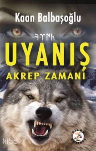 Uyanış - Akrep Zamanı - 1