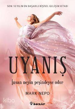 Uyanış; İnsan Neyin Peşindeyse Odur - 1