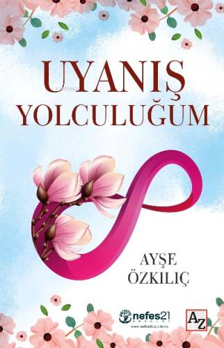 Uyanış Yolculuğum - 1