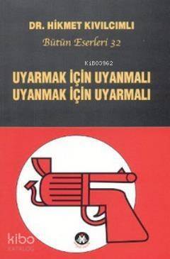 Uyarmak İçin Uyanmalı Uyanmak İçin Uyarmalı - 1