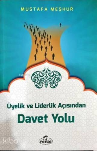 Üyelik ve Liderlik Açısından Davet Yolu - 1