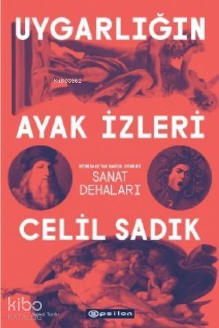 Uygarlığın Ayak İzleri: Rönesans'tan Barok Dönem'e Sanat Dehaları; Leonardo da Vinci, Michelangelo, Caravaggio, Bernini - 1