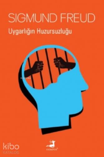 Uygarlığın Huzursuzluğu - 1