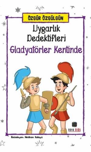 Uygarlık Dedektifleri Gladyatörler Kentinde - 1