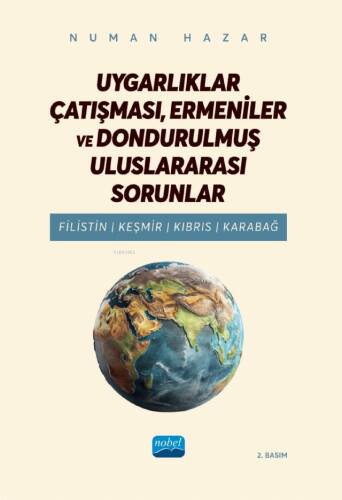 Uygarlıklar Çatışması, Ermeniler ve Dondurulmuş Uluslararası Sorunlar;Filistin, Keşmir, Kıbrıs, Karabağ - 1