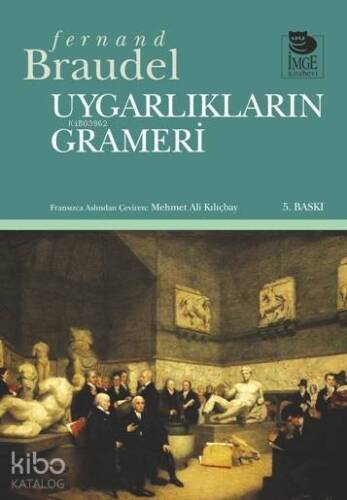 Uygarlıkların Grameri - 1