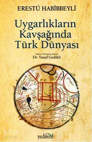 Uygarlıkların Kavşağında Türk Dünyası - 1