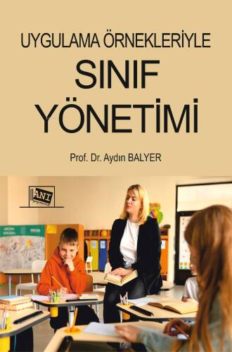 Uygulama Örnekleriyle Sınıf Yönetimi - 1