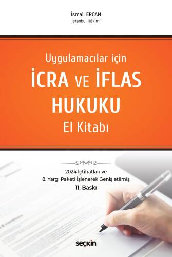 Uygulamacılar için İcra ve İflas Hukuku El Kitabı - 1