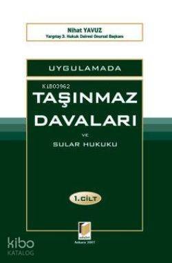 Uygulamada Taşınmaz Davaları ve Sular Hukuku (2 Cilt) - 1