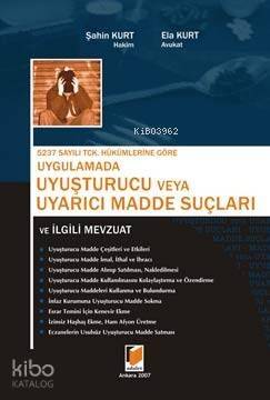 Uygulamada Uyuşturucu veya Uyarıcı Madde Suçları - 1