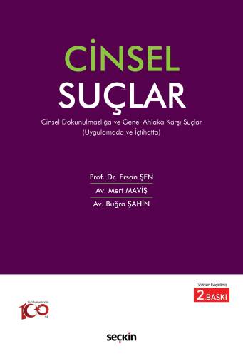 Uygulamada ve İçtihatta Cinsel Suçlar;Cinsel Dokunulmazlığa ve Genel Ahlaka Karşı Suçlar - 1